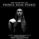 The Haunting of Prince Dom Pedro